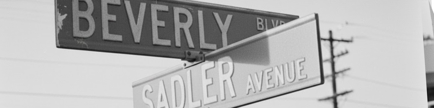 Beverly & Sadler — Beverly Blvd & Sadler Avenue